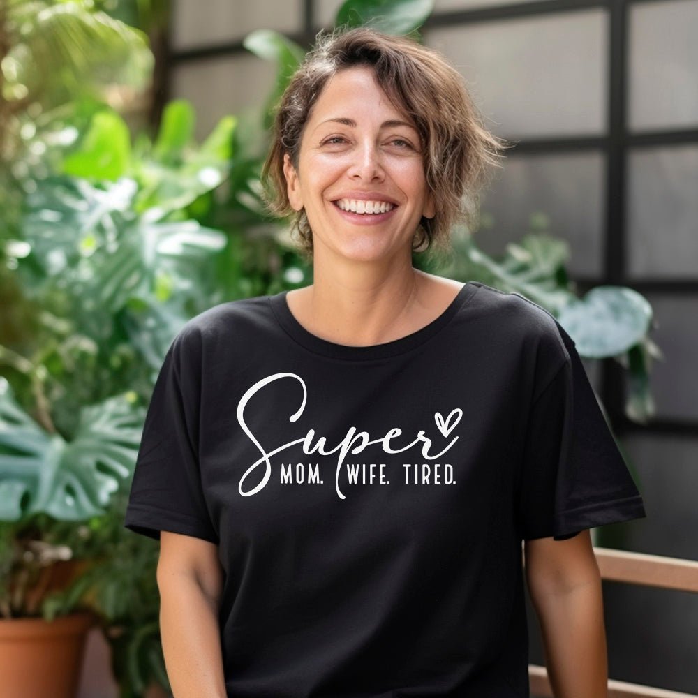 Super Mom. Wife. Tired. Premium T-Shirt - Embedded Designz
