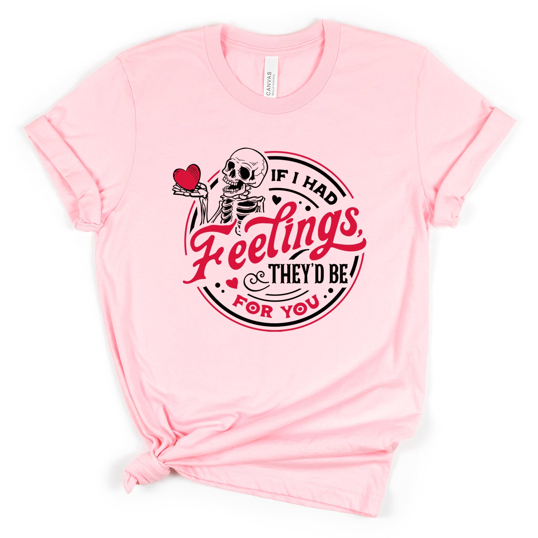 If I Had Feelings, They'd Be For You Premium Valentine's T-Shirt - Embedded Designz