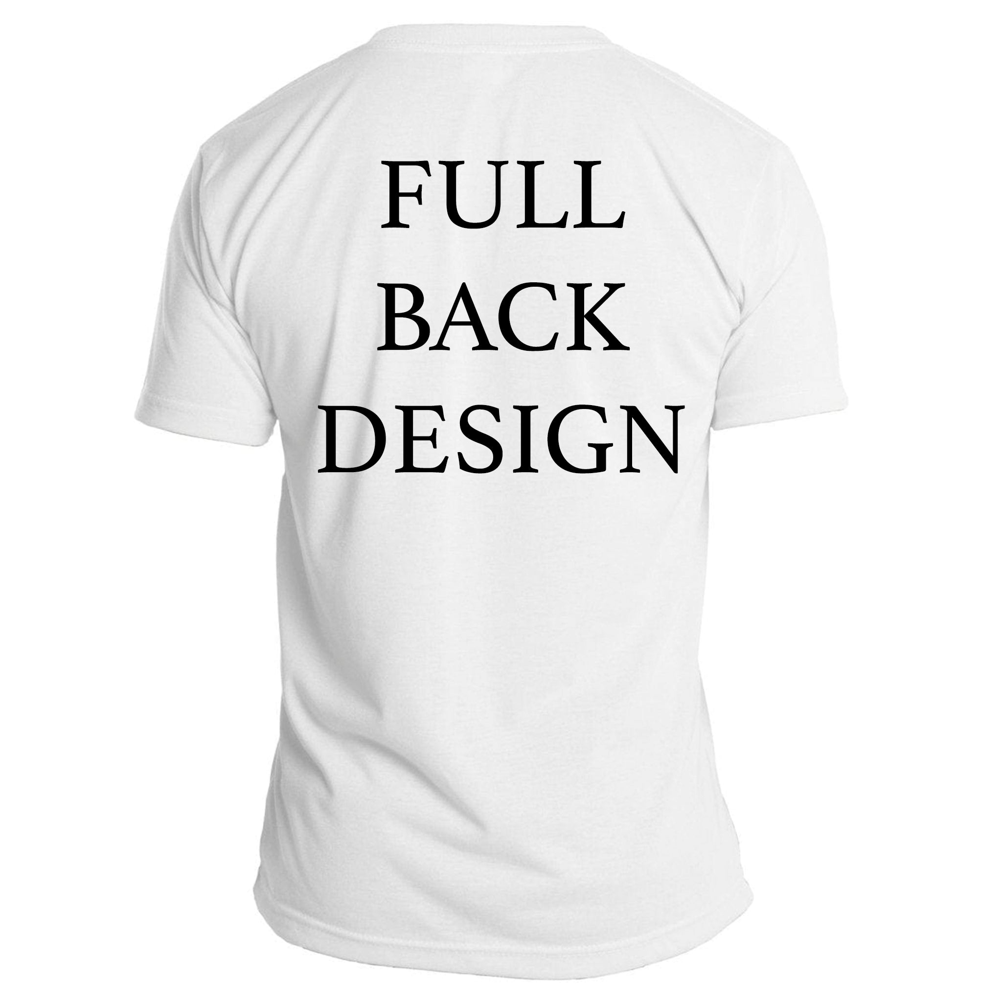 Custom T-Shirt - Full Back Design - Embedded Designz