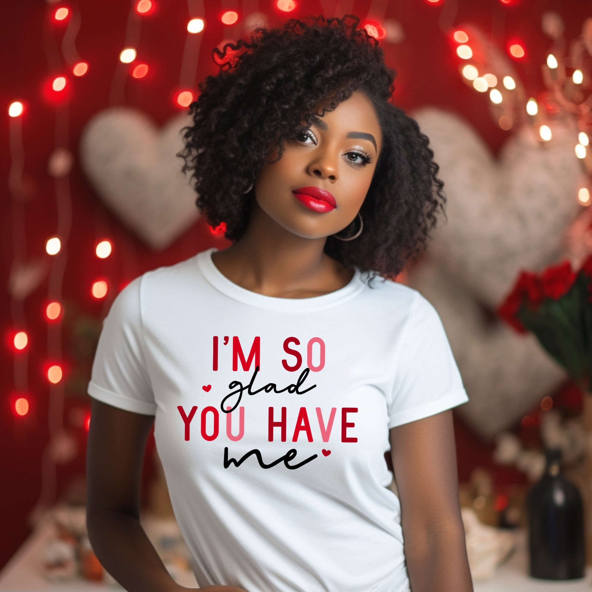 I'm So Glad You Have Me Premium Valentine's T-Shirt - Embedded Designz